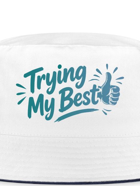 Trying My Best - Achtsamkeit Spruch