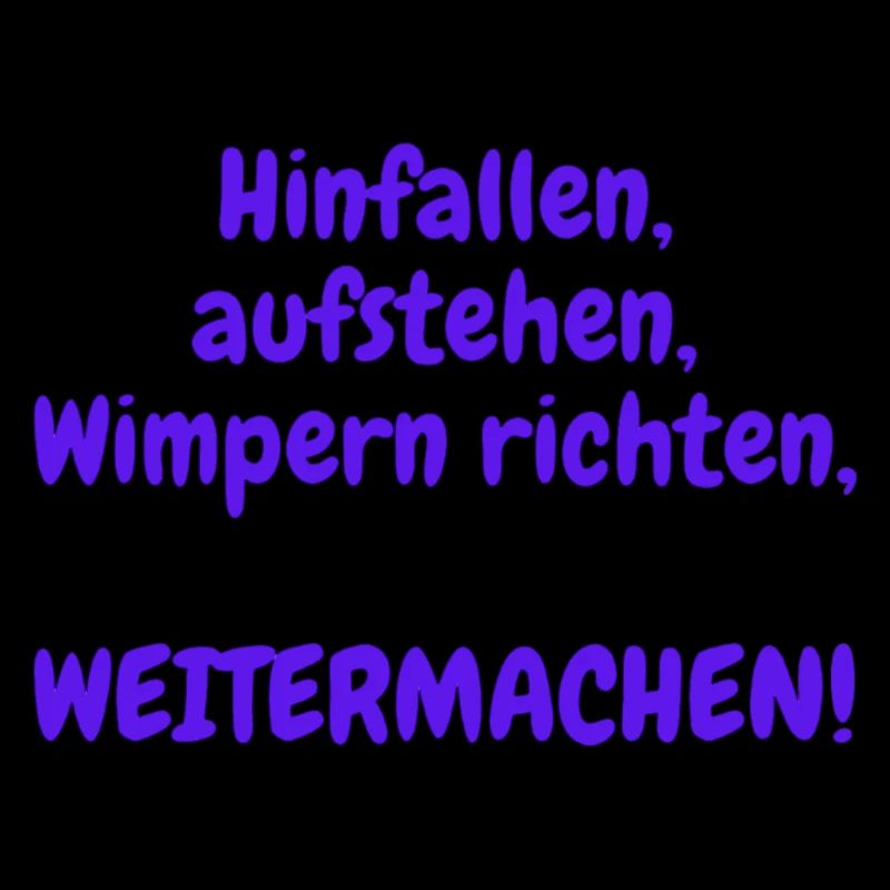 Hinfallen, aufstehen, Wimpern richten