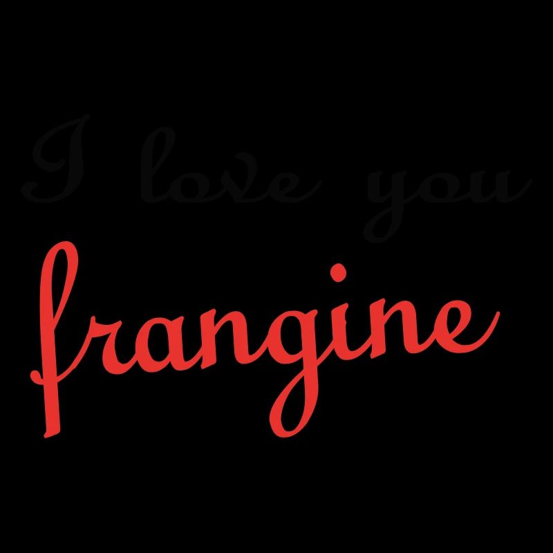 Ich liebe dich FRANGINE