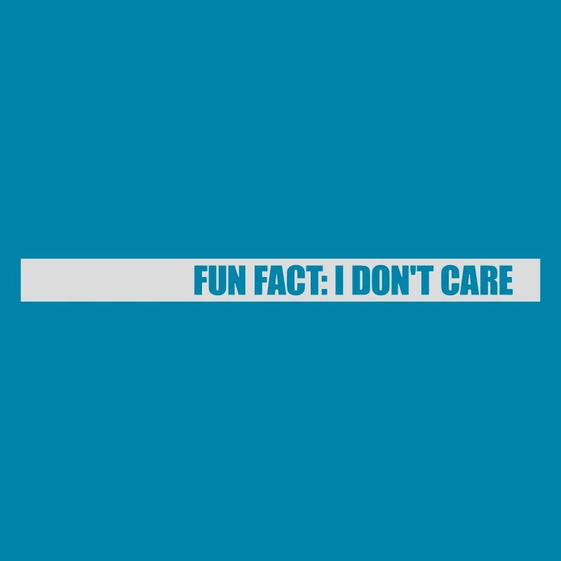 I don't care fact