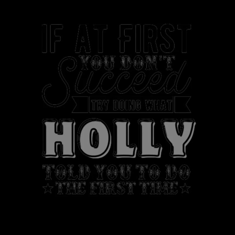 Holly Name First Name Fun Saying Gift