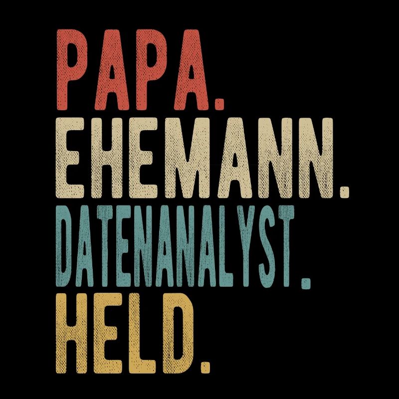 Datenanalyst Papa Ehemann Held