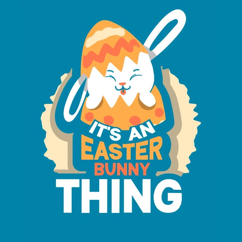 It's an Easter Thing Easter Easter