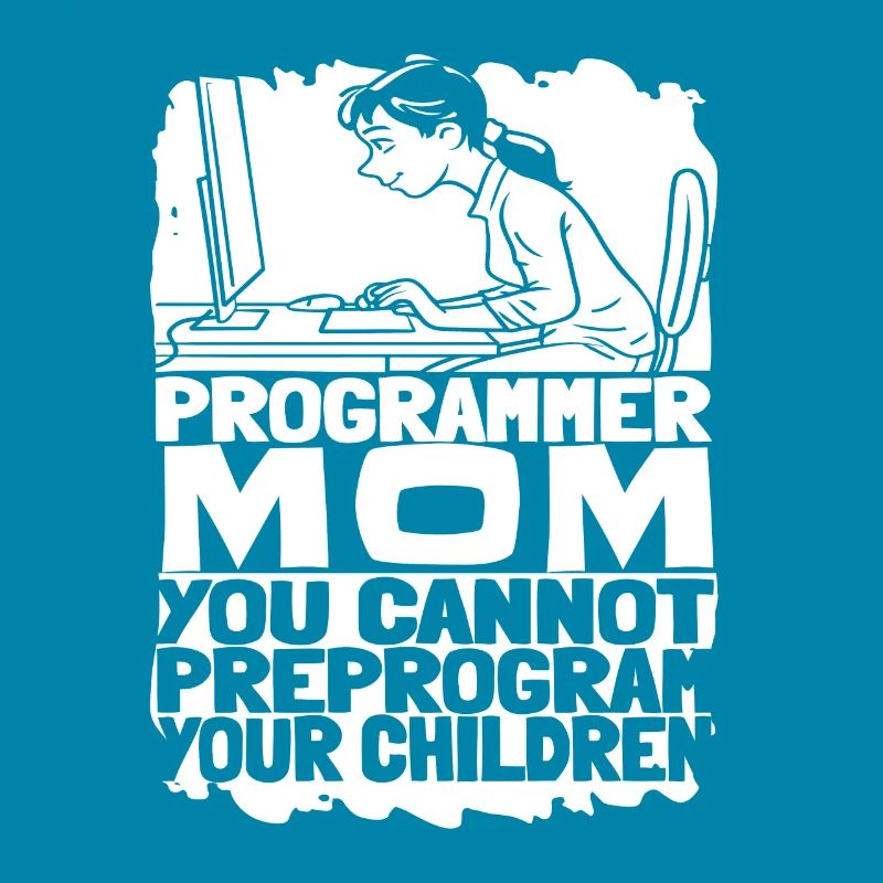 Entwickler Coder Programmierer Mama