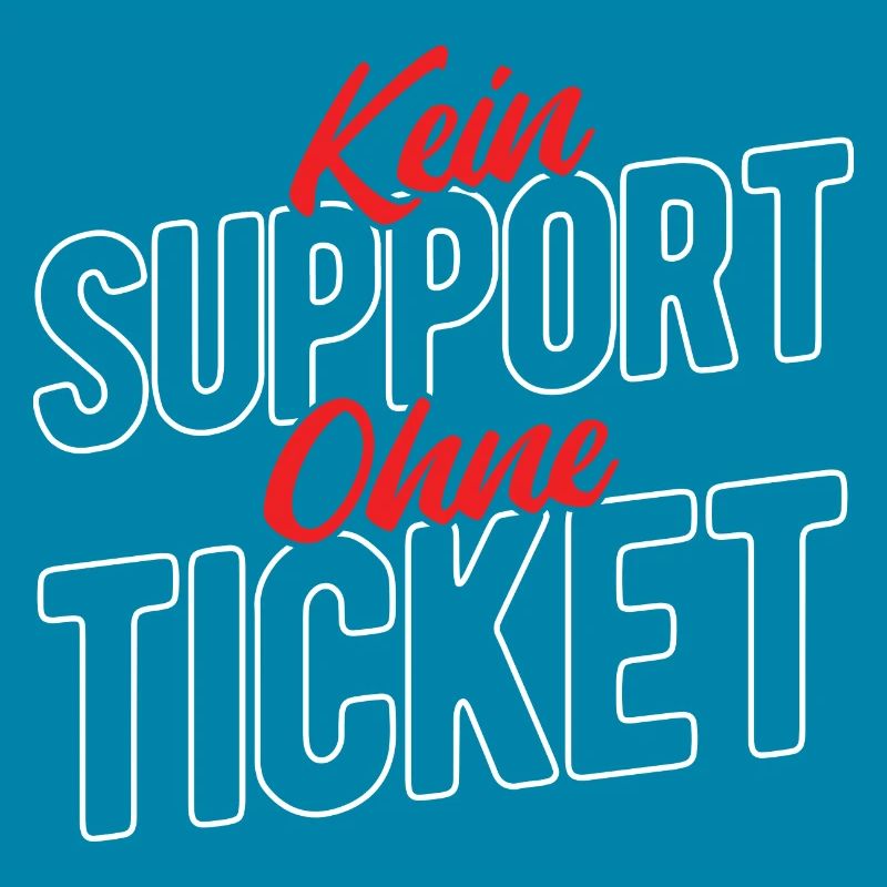 Kein Support Ohne Ticket - Kundenservice Programmi