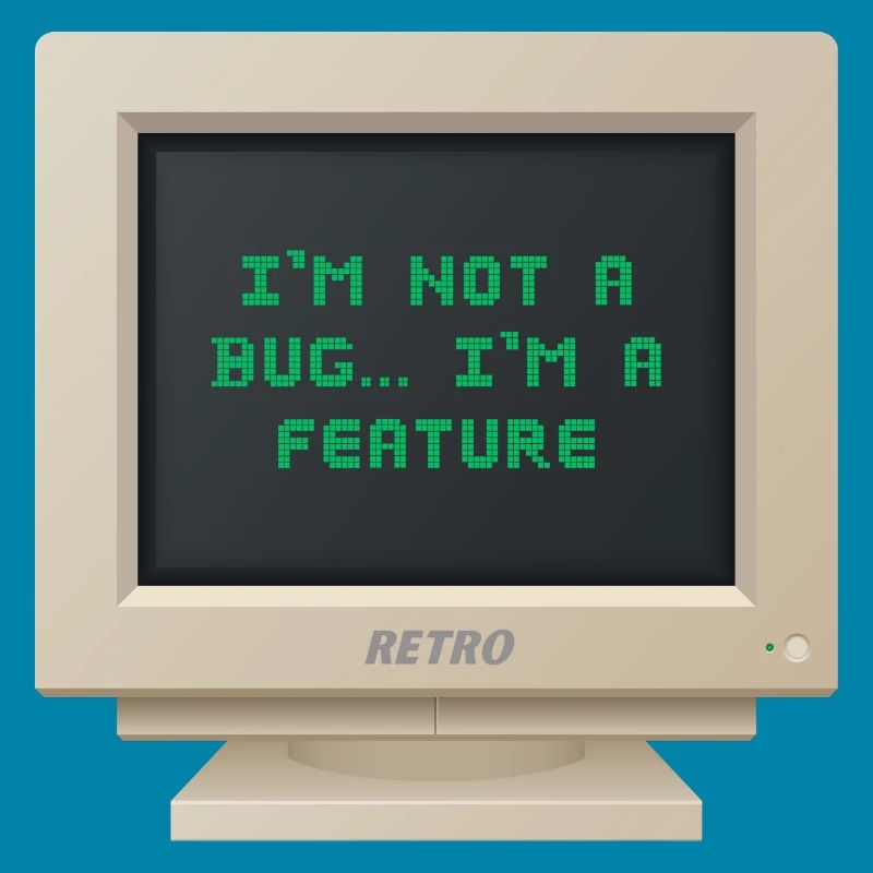 CRT Design - Ich bin kein Bug, ich bin ein Feature