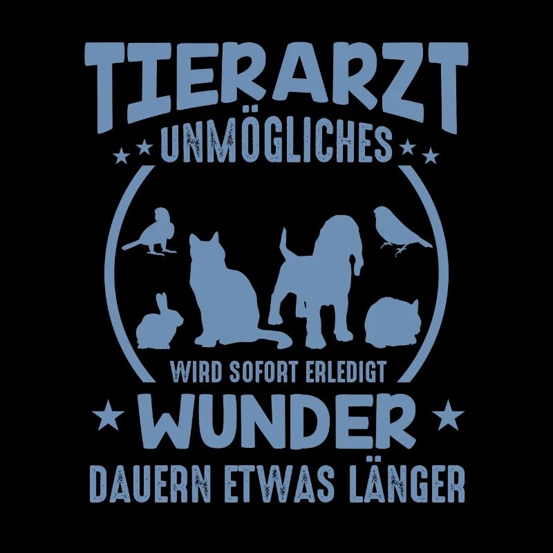 Tierarzt Sprüche Unmögliches