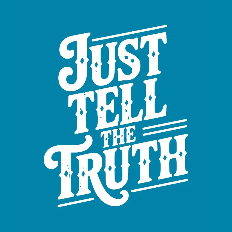 Dites simplement la vérité