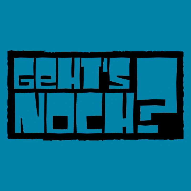 geht's noch?