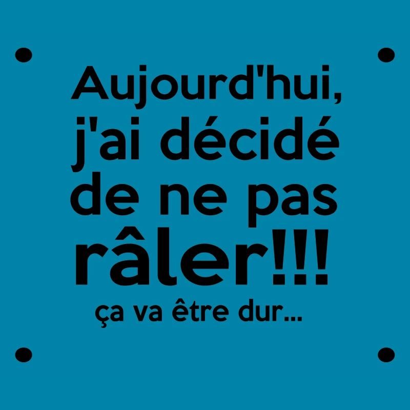 j'ai décidé de...