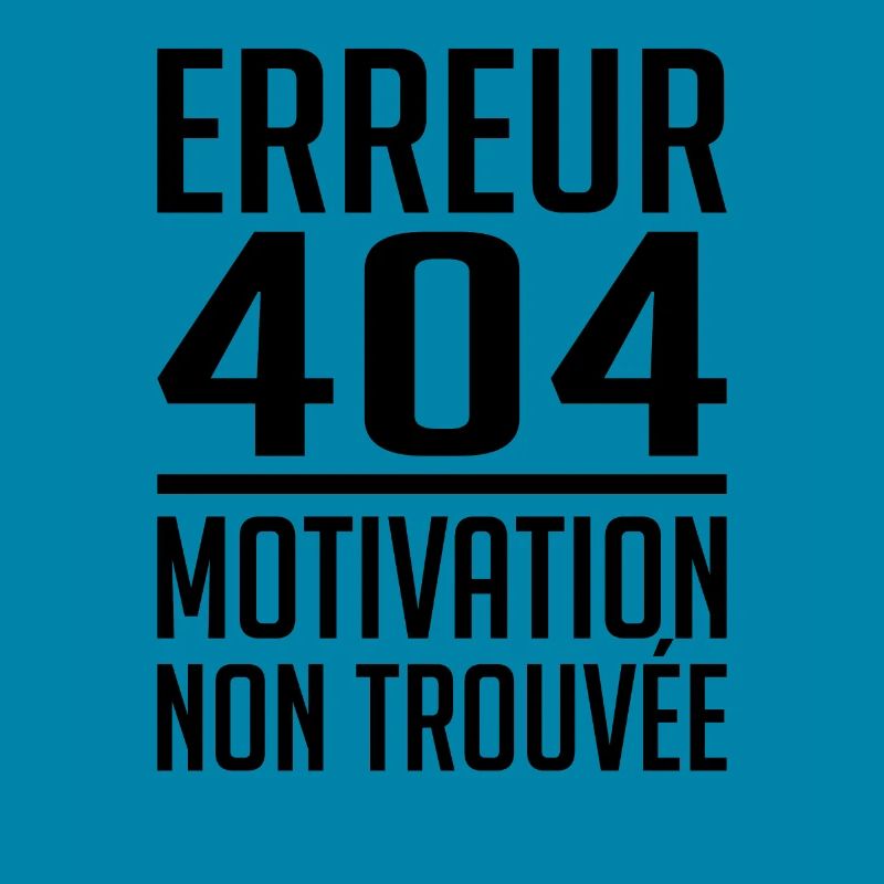 Error 404 Motivation not found humor gift