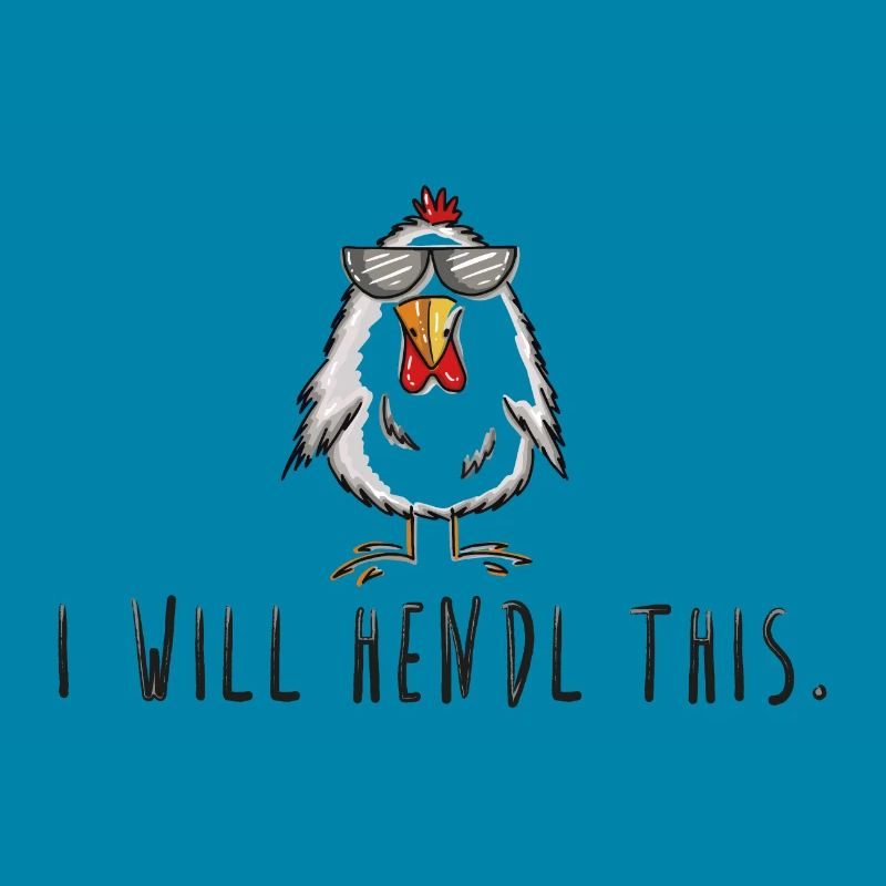 I will hendl this, Geschenk Hühner, Hahn