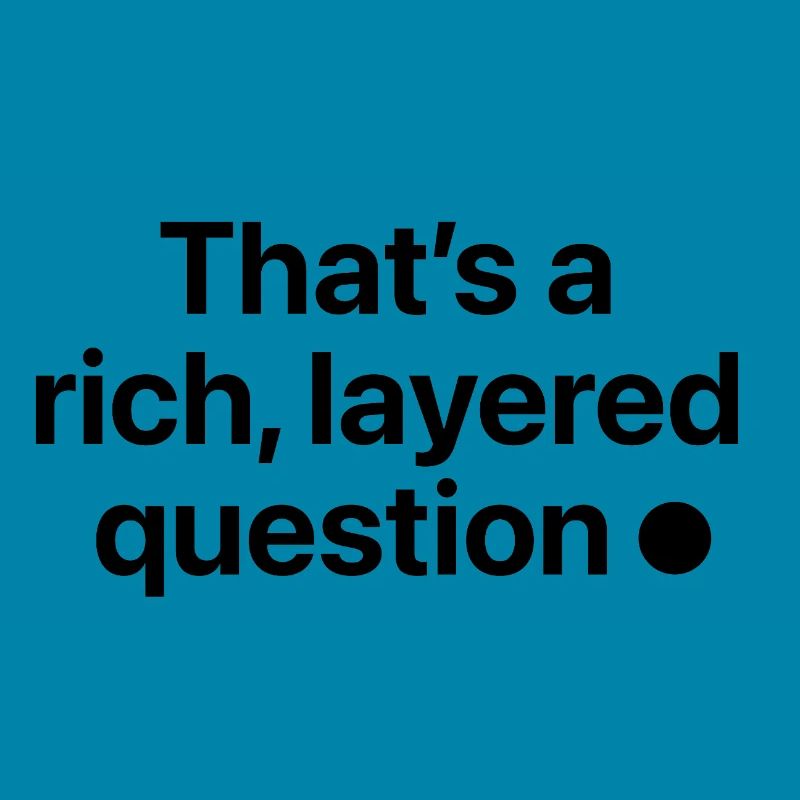 C’est une question riche et complexe