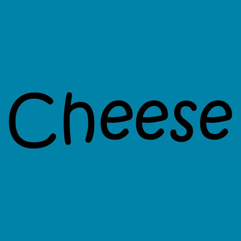 CHEESE