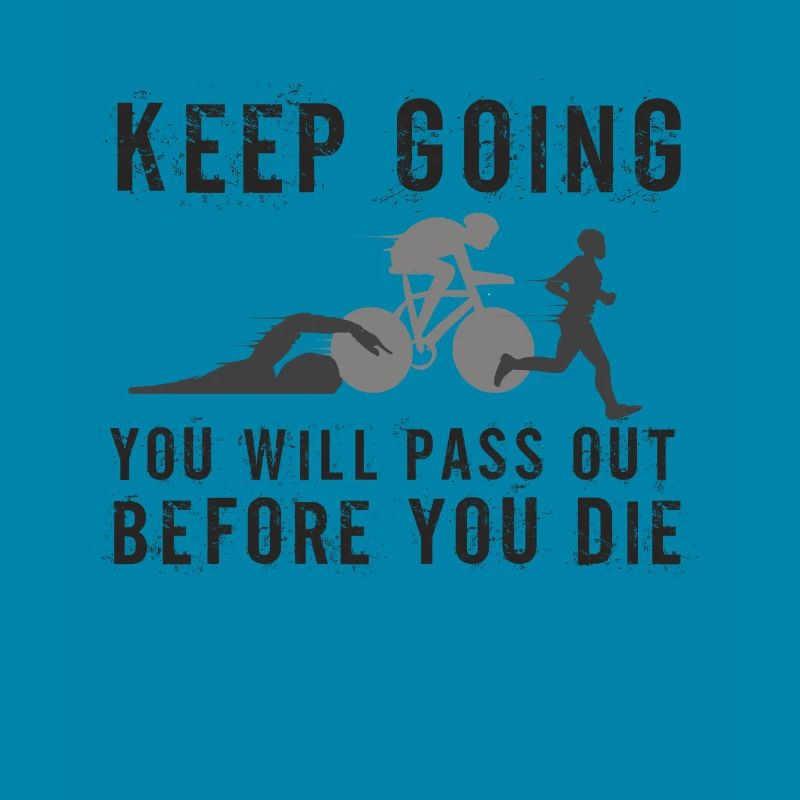 Continuez, vous passerez le triathlon