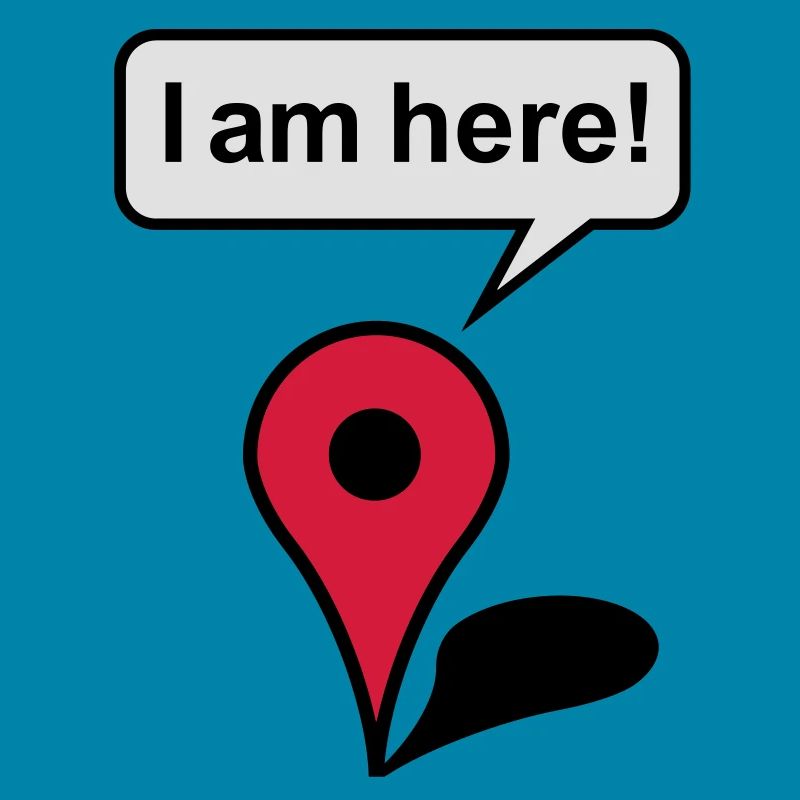 I am here! Google Maps