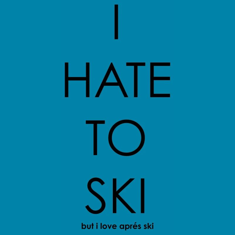 I Hate To Ski