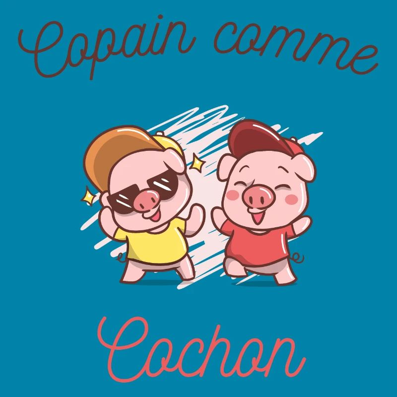 Copain comme cochon, expression, dessin cochon