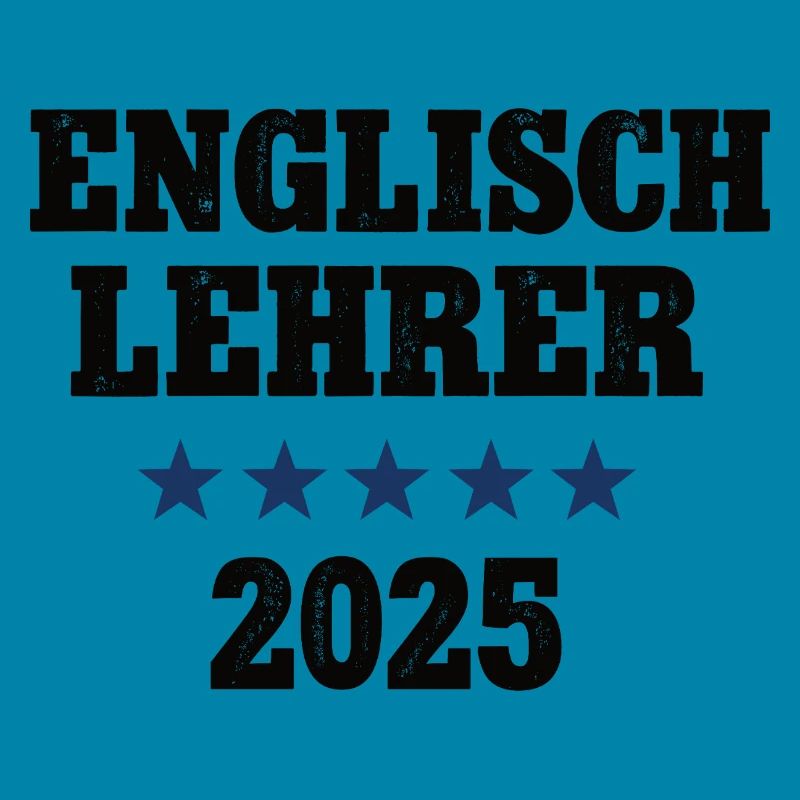 Englisch Lehrer 2025 Englischlehrer Sprachlehrer