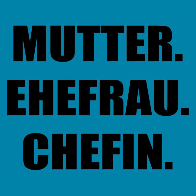 Mutter Ehefrau Chefin