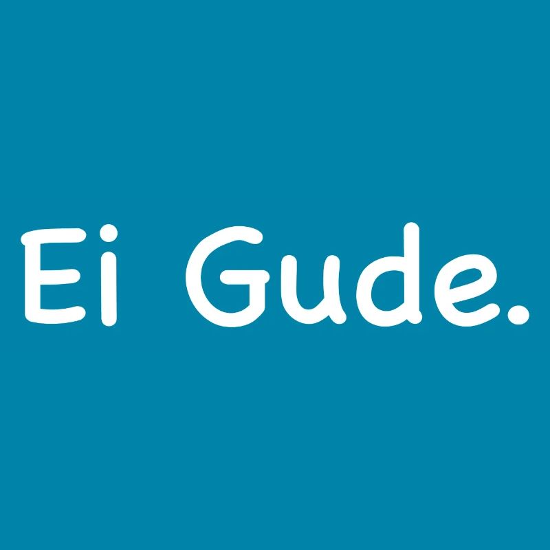 Ei Gude - Hessisch Dialekt