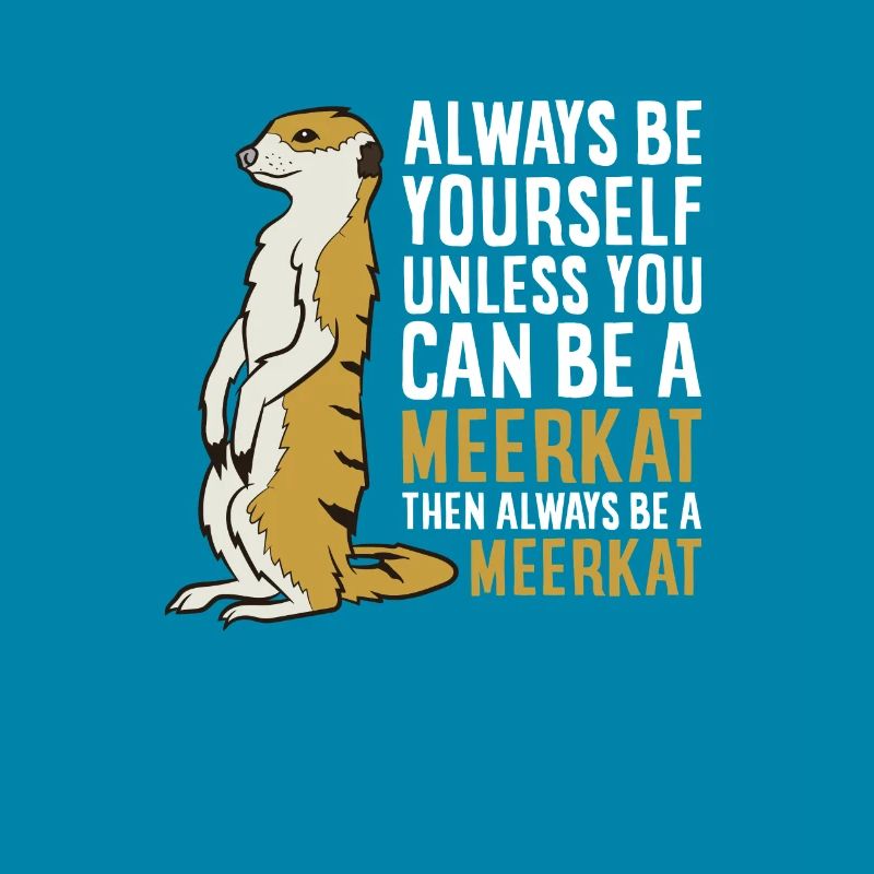 Erdmännchen Geschenk Sei Immer Ein Erdmännchen