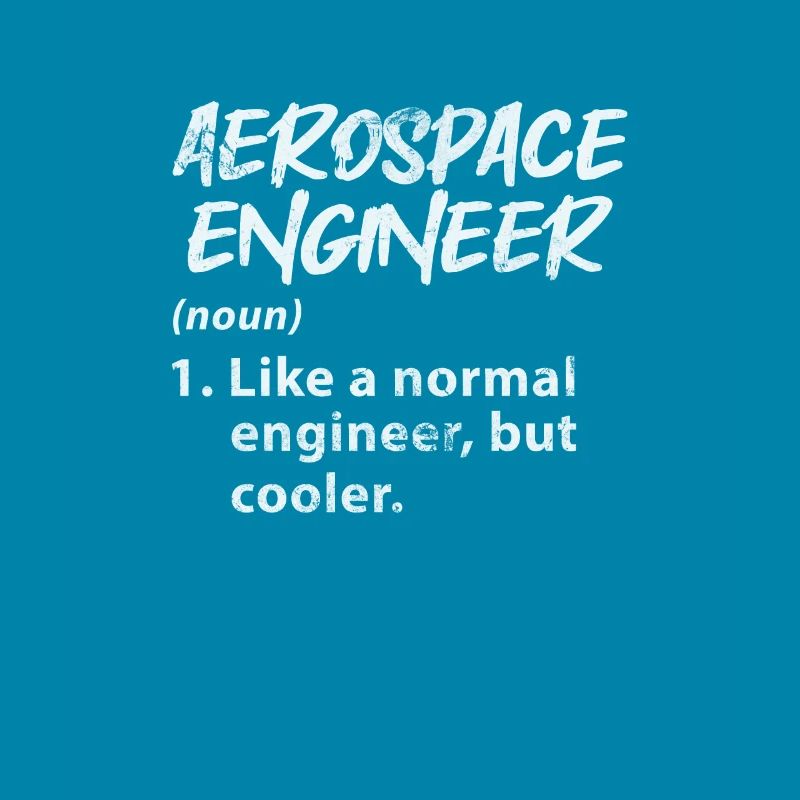Space Engineer Aeronautical Engineer Gift