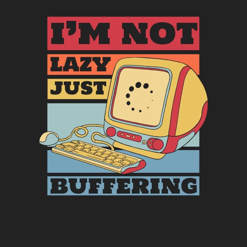 No Lazy Just Buffering Admin IT Operations