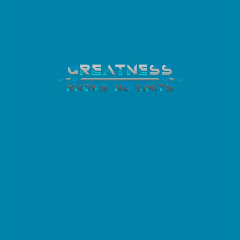 Greatness Knows No Limits: Reach Beyond