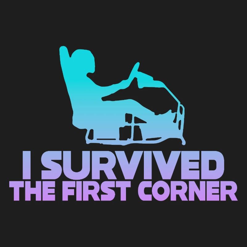 I Survived The First Corner