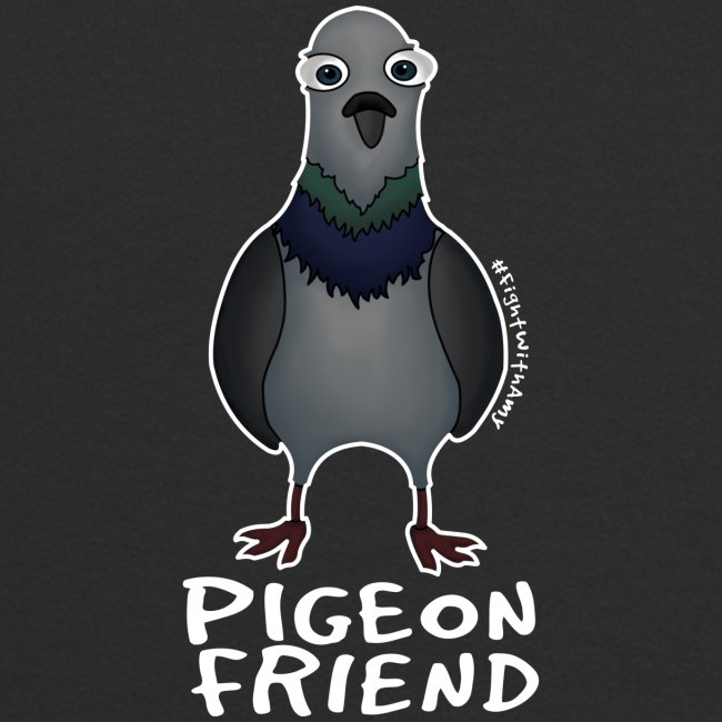 Amys 'Pigeon Friend' design (hvit tekst)