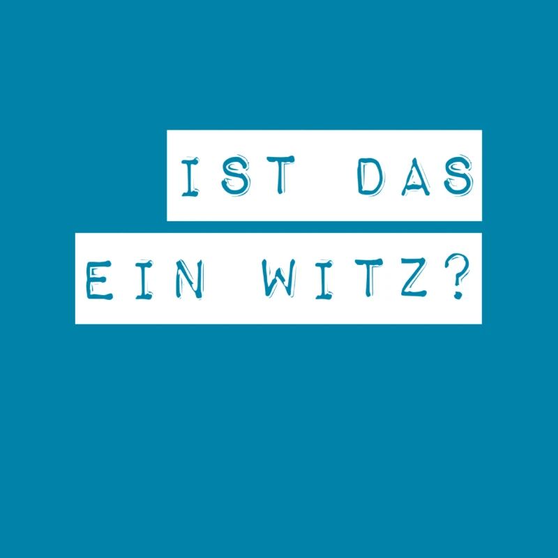 ist das ein Scherz?