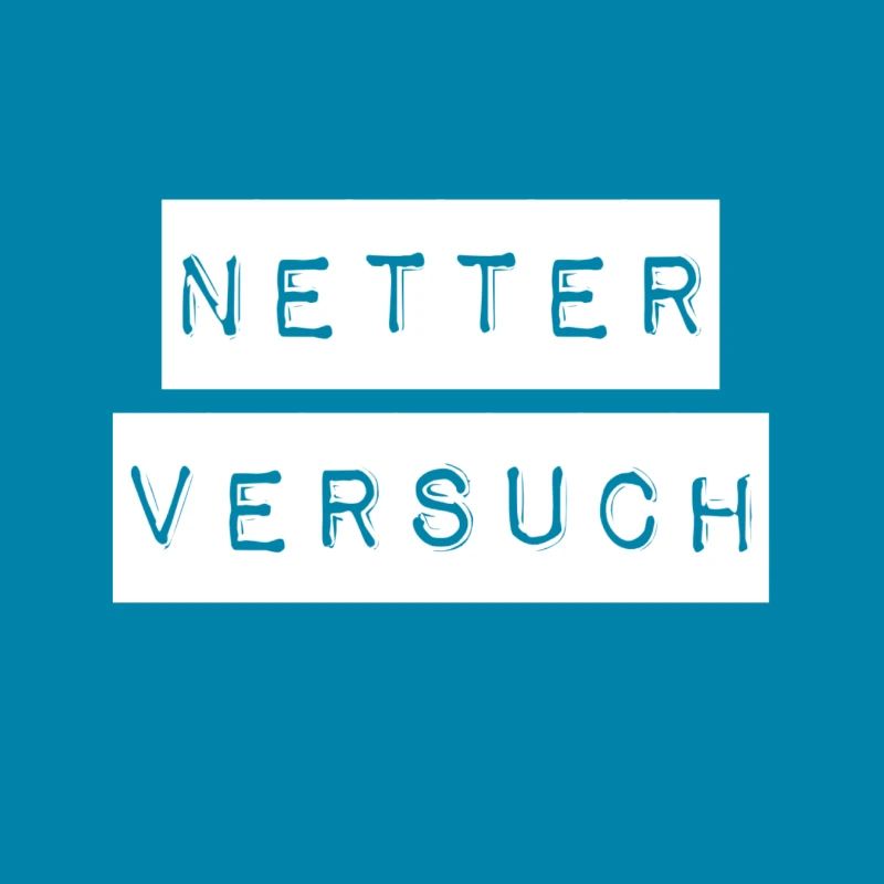 das war ein netter Versuch