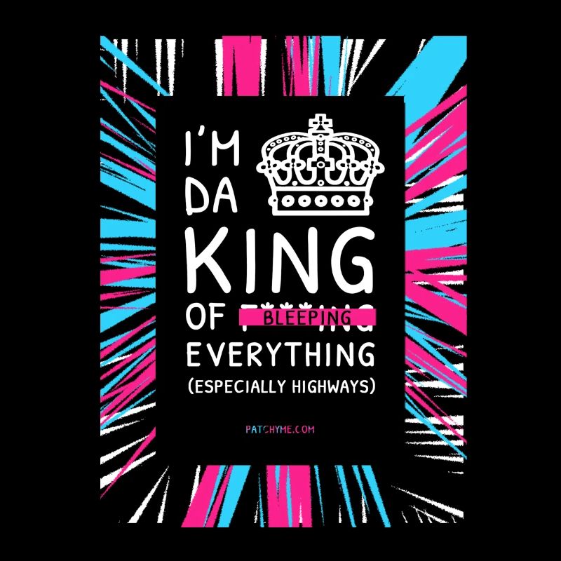 JE SUIS DA KING