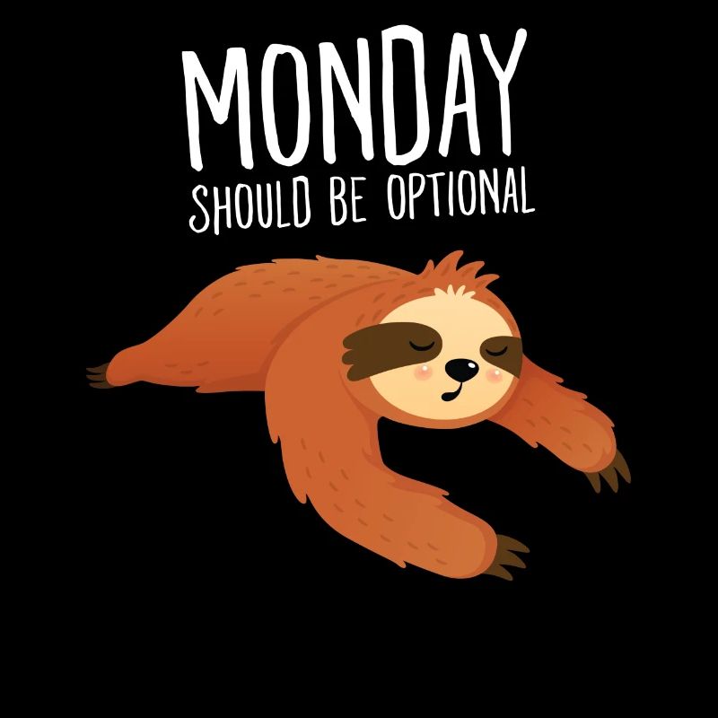 Monday Should Be Optional - Lazy Sloth