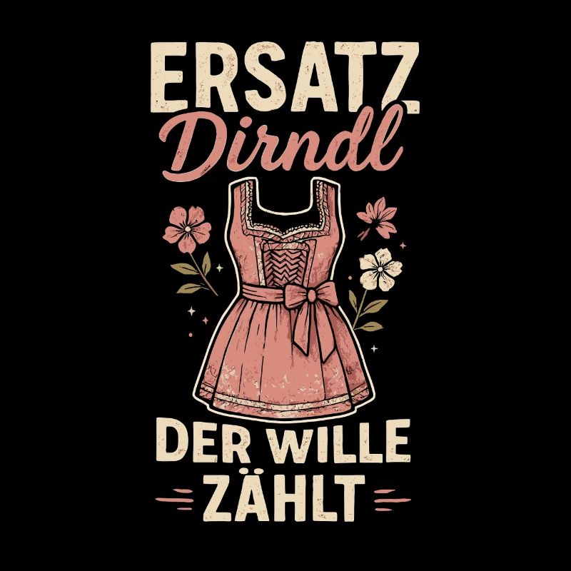 Ersatz Dirndl – Der Wille zählt