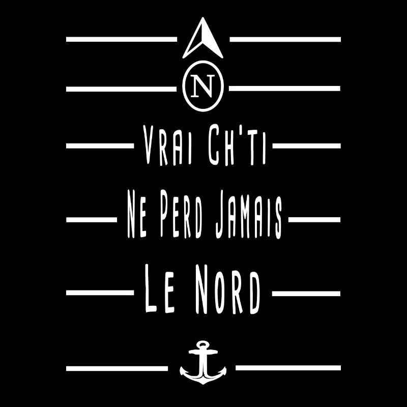 Vrai Ch'ti Ne Perd Jamais Le Nord Nouvelle Version