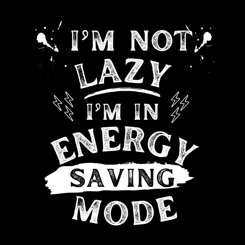 I'm not lazy - Text Tee
