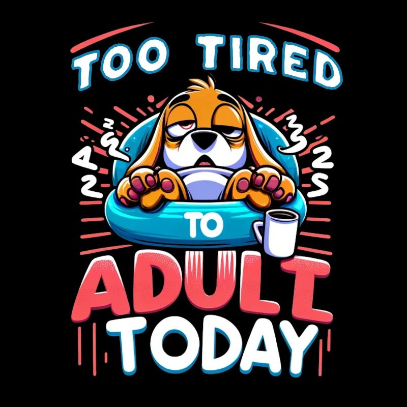 Too Tired Dog