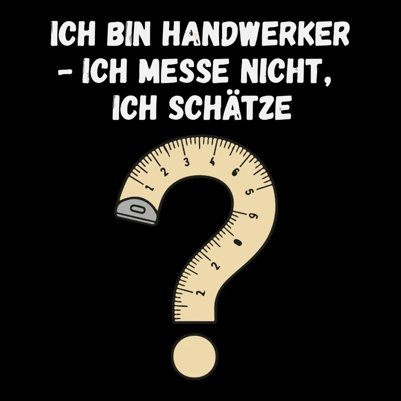 Handwerker Spruch Messband