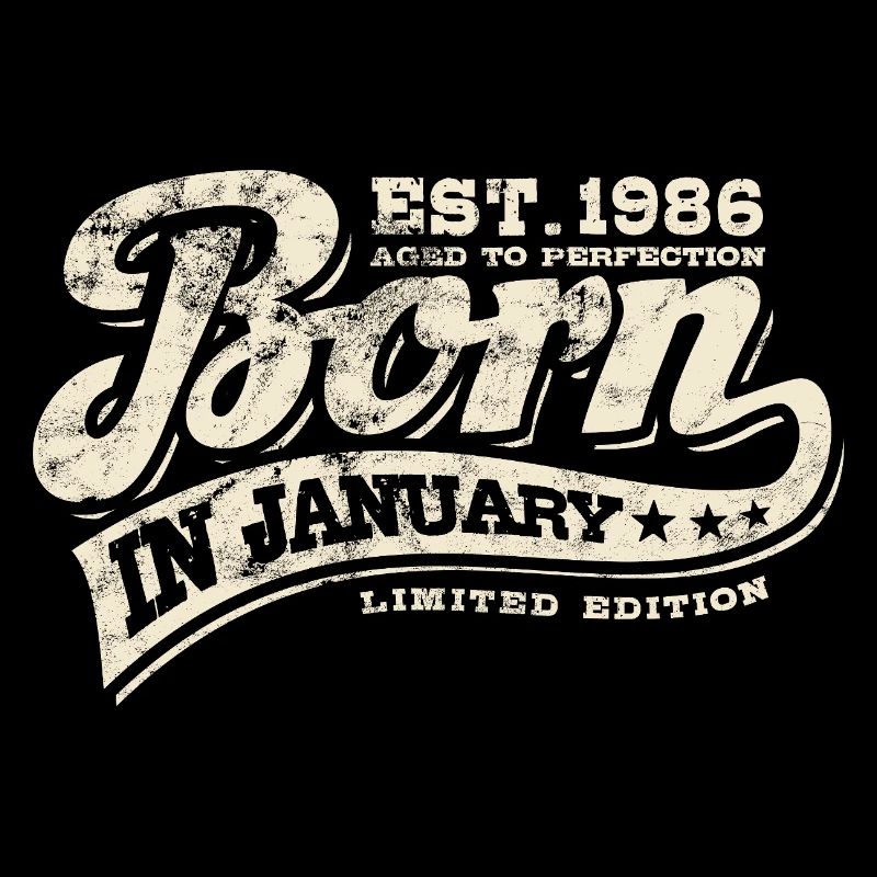 Born in January 1986 - Geburtstag - Geschenk