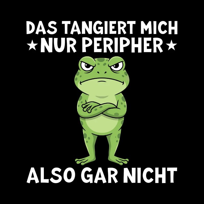 That only affects me peripherally Funny saying