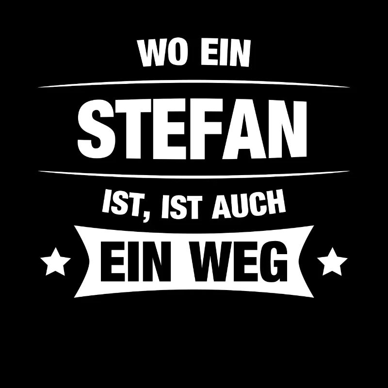 STEFAN Spruch Geschenkidee Geburtstag Witzig Cool