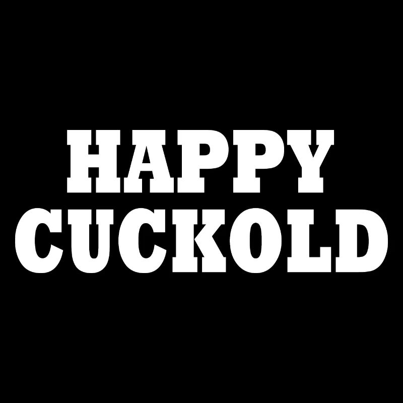 Happy cuckold