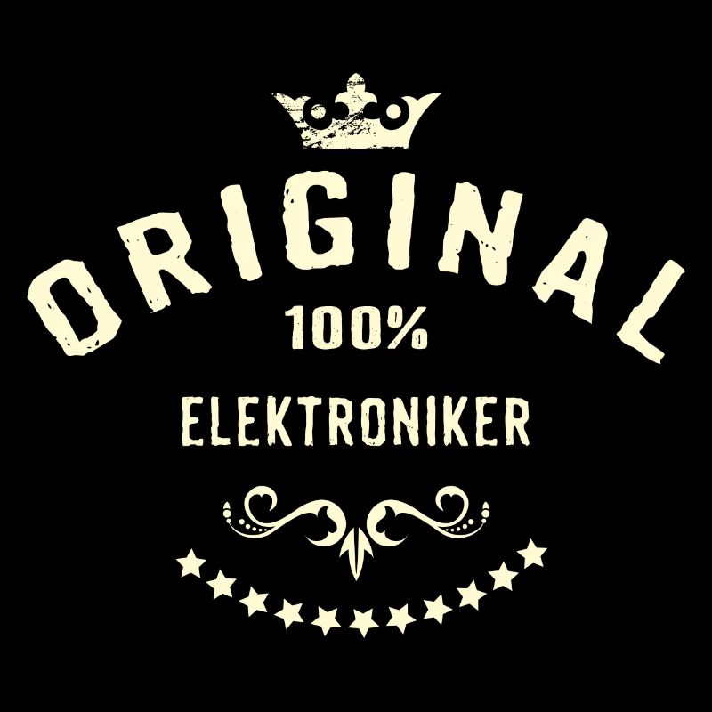 Original 100 Prozent Elektroniker - RAHMENLOS