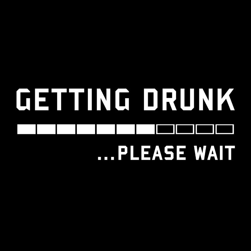 Getting Drunk, Please Wait - für Biertrinker 1