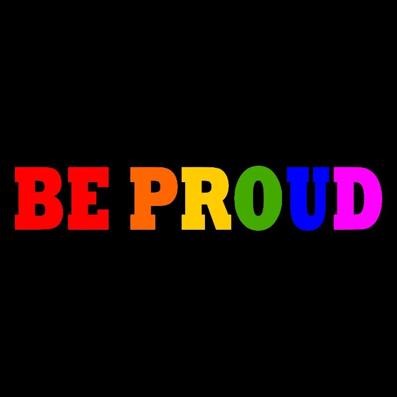 Be proud
