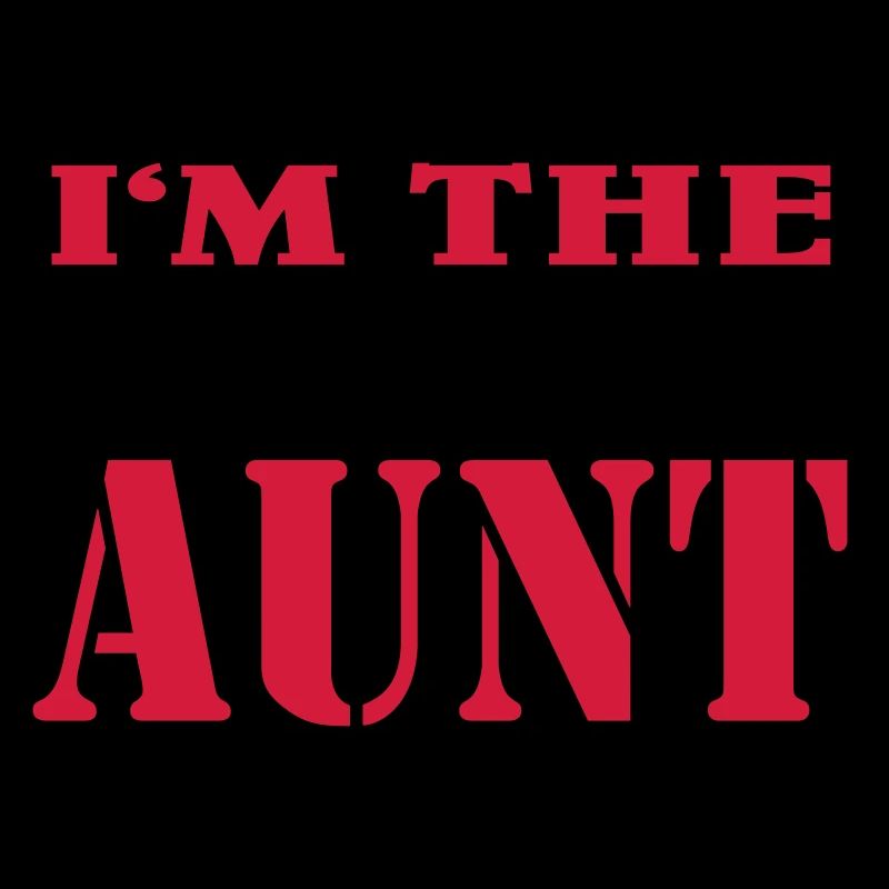 I'm the cool Aunt