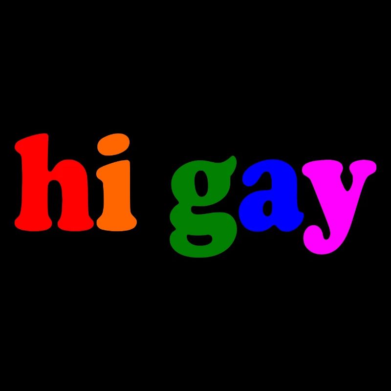 Hi gay