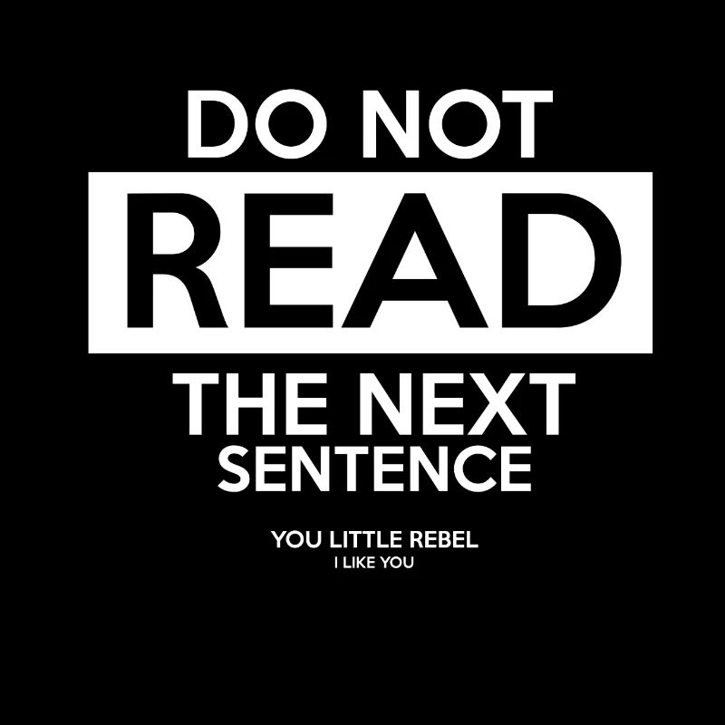 Do NOT read the next sentence WHITE